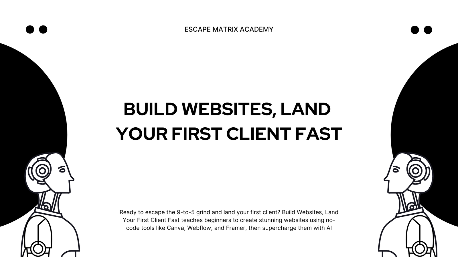 Build Websites, Land Your First Client Fast!